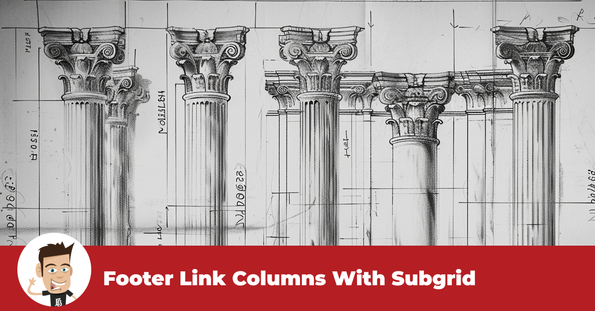 Column End Footer Link Columns With Subgrid